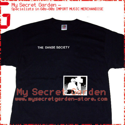 The Danse Society - There Is No Shame In Death T Shirt 
